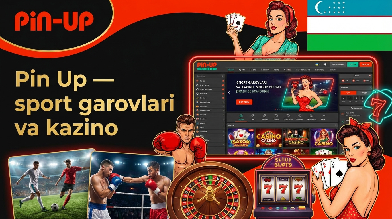 Pin up O’zbekiston: Sportga stavkalar va onlayn kazino